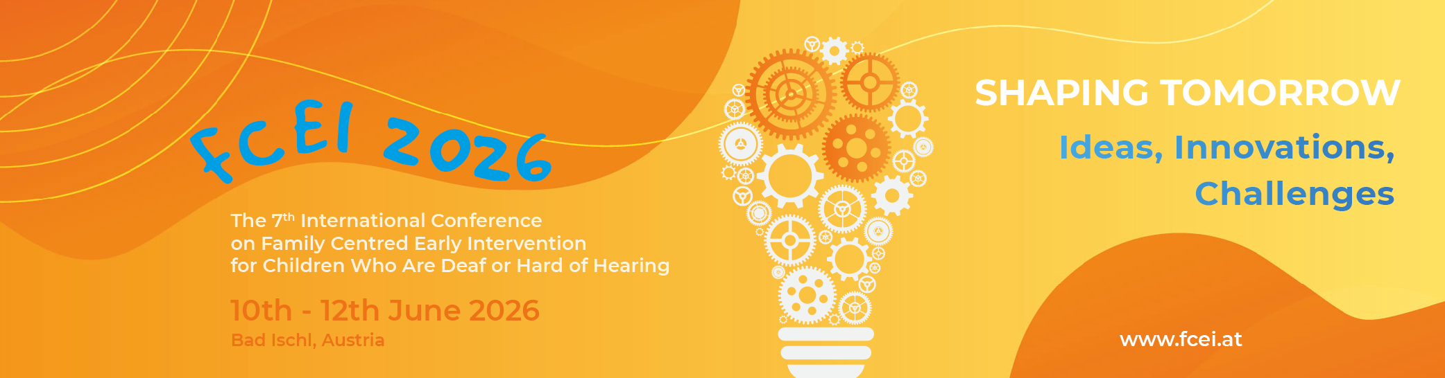 FCEI 2026 - Shaping Tomorrow: Ideas, Innovations, Challenges: 10th - 12th June 2026 / Bad Ischl, Austria